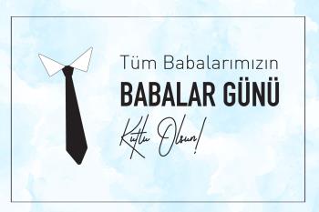Rektörümüz Prof. Dr. İsmail Boz’un Babalar Günü Mesajı