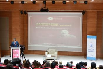 İstiklal Marşı'nın Kabulü’nün 99. Yıldönümü’nde Üniversitemizde "Hakk'ın Sesi Mehmet Akif Ersoy" Konulu Konferans Düzenlendi