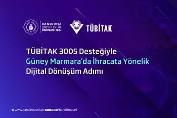Üniversitemizin Paydaş Olduğu Proje TÜBİTAK Tarafından Desteklenmeye Hak Kazandı