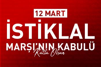 Rektörümüz Prof. Dr. İsmail Boz’un “12 Mart İstiklal Marşı’nın Kabulü ve Mehmet Akif Ersoy’u Anma Günü” Dolayısıyla Mesajı