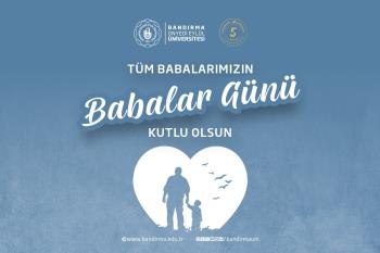 Rektörümüz Prof. Dr. İsmail Boz’un Babalar Günü Mesajı